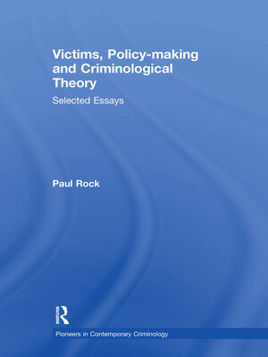 cover image of Victims, Policy-making and Criminological Theory